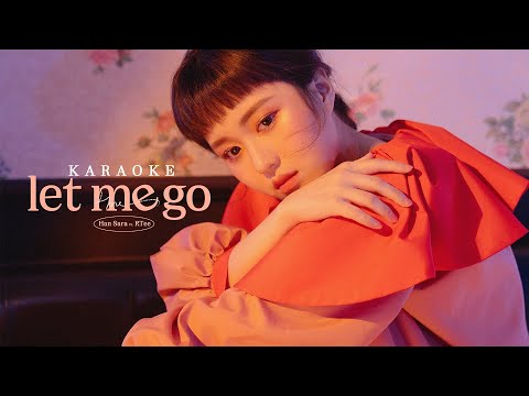 KARAOKE | LET ME GO - HAN SARA (한사라) ft. RTEE | BEAT CHUẨN