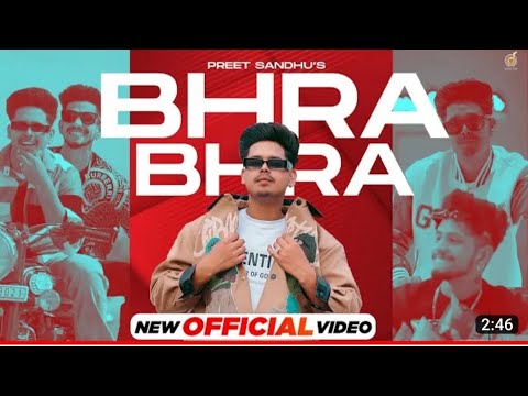 New Punjabi Songs 2023 - Bhra Bhra (Official Video) Preet Sandhu | Latest Punjabi Songs 2023 Song.