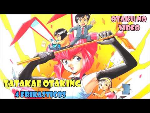 Tatakae Otaking (Otaku no Video opening) cover latino by 4 Frikasticos