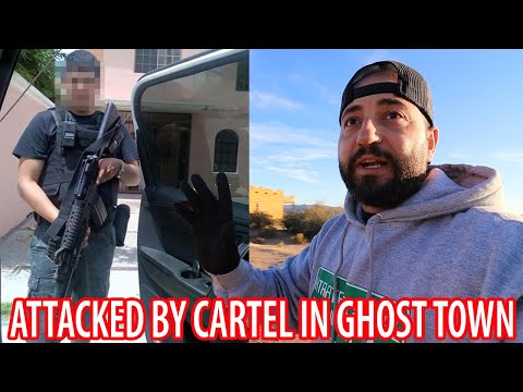 ATTACKED BY CARTEL IN ABANDONED GHOST TOWN GONE WRONG!