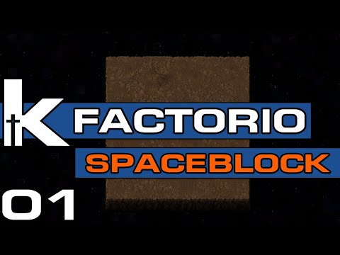 Factorio Spaceblock - Ep 01 | It's Like a Block... In Space | Modded Factorio 0.18
