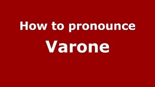 How to pronounce Varone