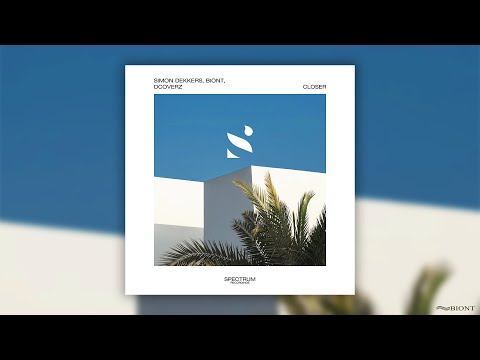 BIONT, Simon Dekkers, Dcoverz - Closer