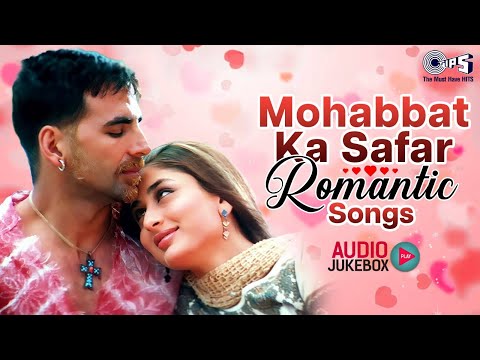 Mohabbat-Ka-Safar Romantic Songs | Audio Jukebox | Bollywood Hindi Songs | Love Songs Playlist