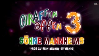 Giraffenaffen 3: Söhne Mannheims - Froh zu sein bedarf es wenig (Lyric Video)