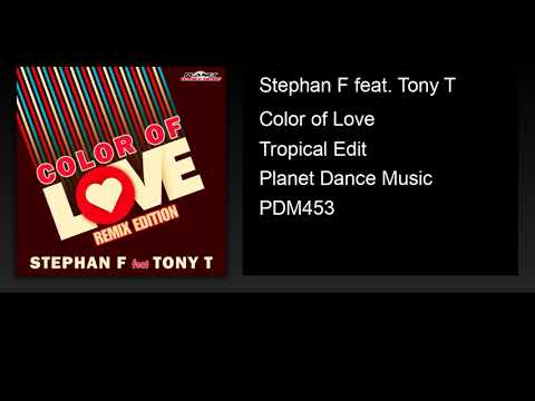 Stephan F feat. Tony T - Color of Love (Tropical Edit)