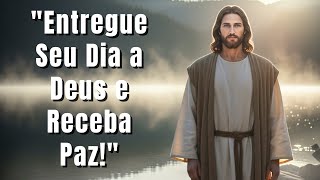 Oração da Manhã Para Começar o Dia com Fé e Esperança em Deus