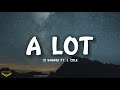 21 Savage A Lot Lyrics Ft J Cole