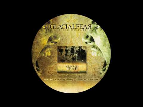 Glacial Fear - Equilibrium pt 1 ( FULL EP 2009 - HD )