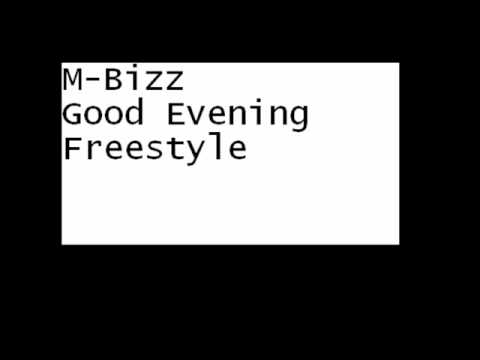 M-Bizz Good Evening Freestyle
