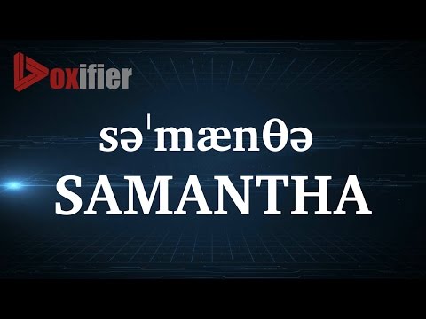 How to Pronunce Samantha in English - Voxifier.com