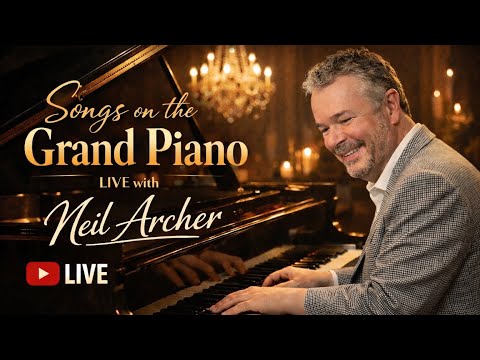 Piano Live Stream with Neil Archer - Your Favorite Piano Covers LIVE!
