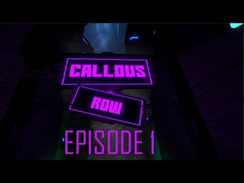 Callous Row Season 2: Episode 1