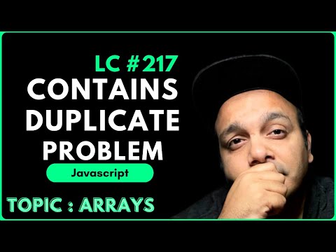 Contains Duplicate : LeetCode Solution Explained with JavaScript | 100% Easy 2 Solutions Explained