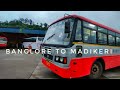 Bengaluru To Madikeri Bus Journey KSRTC Madikeri Kannada Vlogs