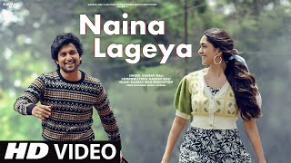Naina Lageya - Romantic Hindi Song  Love Story  La
