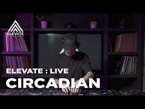 ELEVATE : LIVE - Circadian