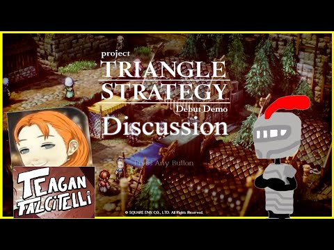 project Triangle Strategy Debut Demo: Discussion and Review (with Teagan Falcitelli)