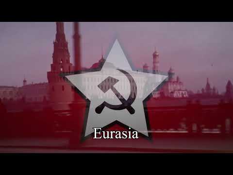 "Eurasia Forever" - Anthem of Eurasia [1984]