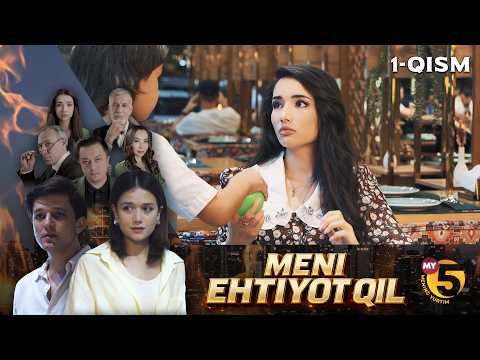 “Meni ehtiyot qil” seriali | 1-qism