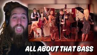Rapper's first time hearing All About That Bass - Postmodern Jukebox