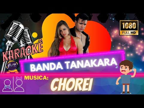 Karaokê Banda Tanakara - Chorei