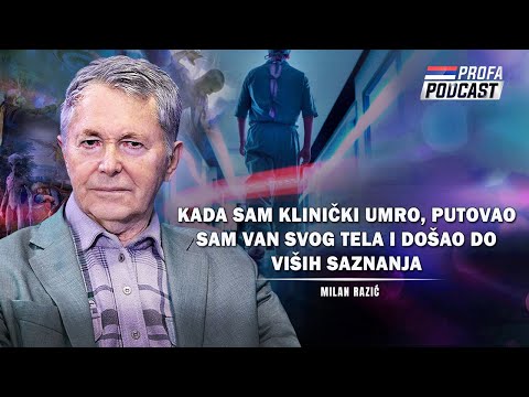 Milan Razić: KADA SAM KLINIČKI UMRO, PUTOVAO SAM VAN SVOG TELA