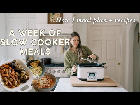 A Week of Slow Cooker Meals & How I Meal Plan