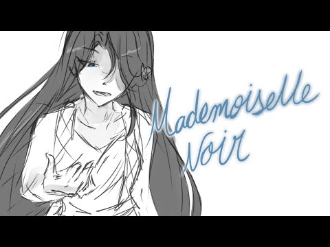 Mademoiselle Noir- Animatic Reboot