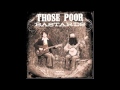 Those Poor Bastards - Songs of desperation (intro)