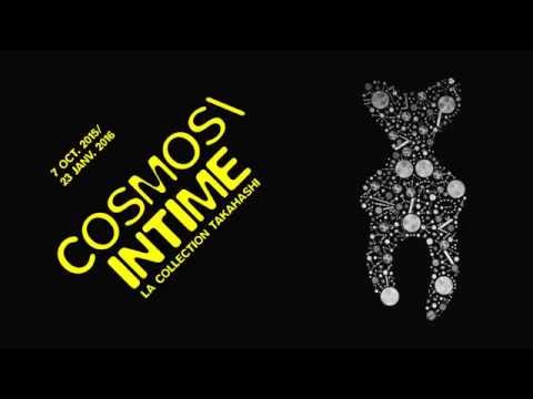 Bande annonce de l'exposition Cosmos \ Intime : la collection Takahashi