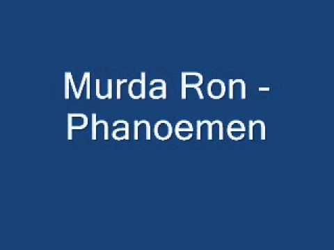 Murda Ron - Phanoemen