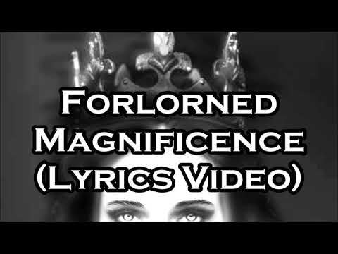 Forlorned Magnificence