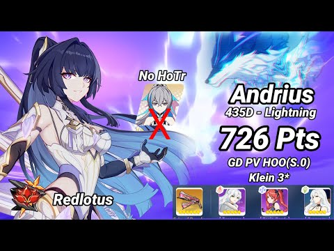 No HoTr | Redlotus D435: Andrius (Lightning) 726 Pts - GD HOO(S.0) PV Klein 3* | Honkai 6.4