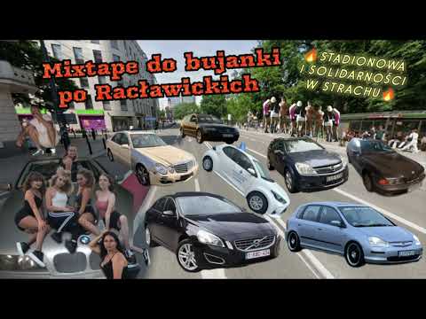 MIXTAPE DO BUJANKI NA AL. RACŁAWICKIEJ