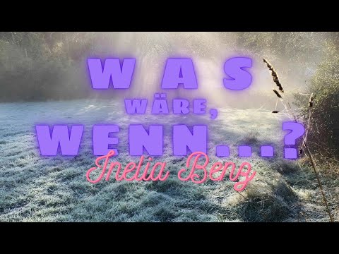 AdSuG.21 - Teil 12:  "Was wäre, wenn...?" (Inelia Benz)