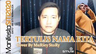 Dato&#39; Sri Siti Nurhaliza - Tertulis Nama Kita (Cover By MuRiey)