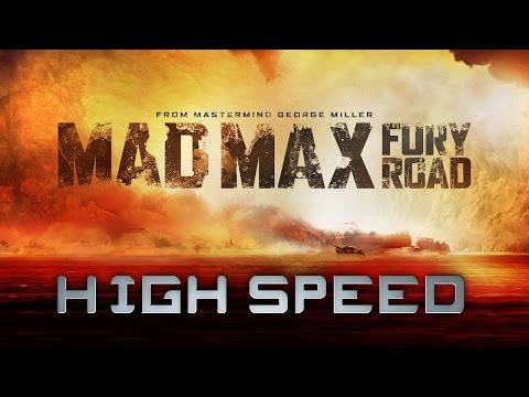 MAD MAX: Fury Road |Music OST| 13min. 'HIGH SPEED' Fan-Mix