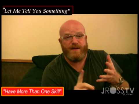www.Jross-tv.com "Let Me Tell You Something" - Kevin Sucher - "Have More Than one Skill"