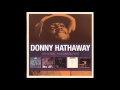 Donny Hathaway   I Love You More Than You'll Ever Know (Live)
