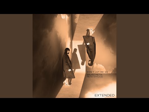 Don't Let Me Go (Extended Mix)