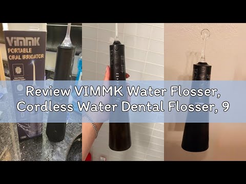 VIMMK Water Flosser, Cordless Water Dental Flosser, 9 Jet Tips 5 Modes 300ML IPX7 Waterproof, Portable Rechargeable Oral Irrigator for Home Travel - Gums, Orthodontic, Braces Care (Black) video review thumbnail