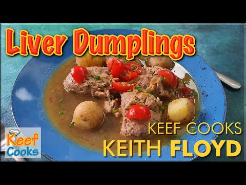 Liver Dumplings from Alsace | Keef Cooks Keith Floyd