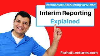 Interim Reporting Explained