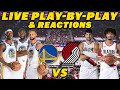 Golden State Warriors Vs Portland Trail Blazers Live Play By Play Reactions