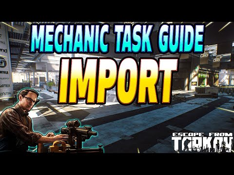 Import - Mechanic Task Guide - Escape From Tarkov