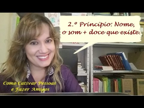 02 Princípio: Nome, o som + doce que existe.