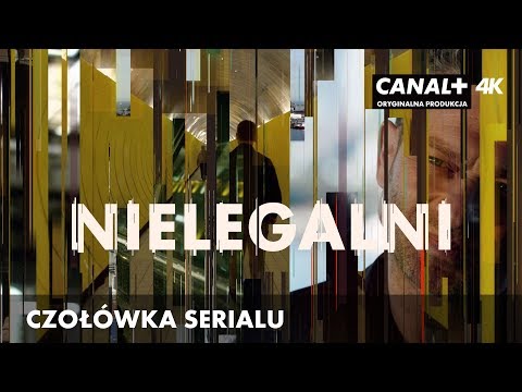 Nielegalni - czołówka serialu  | serial szpiegowski CANAL+ | 4K