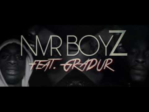 NVRBOYZ feat. GRADUR - Fait c'que t'as a faire (Vidéo Officielle)