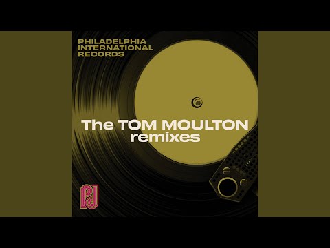 T.S.O.P. (The Sound Of Philadelphia) (A Tom Moulton Mix)